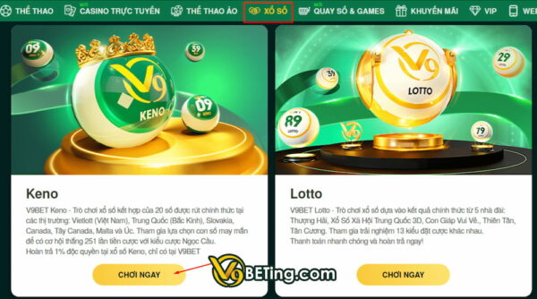 Để chơi Keno bạn cần chọn mục Xổ Số ở trang V9bet