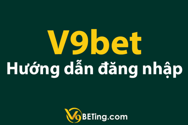 Hướng dẫn đăng nhập V9bet