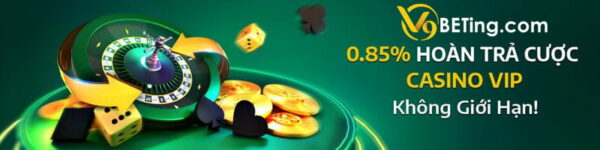 Nhận hoàn trả khi chơi Casino V9bet