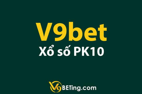 Xổ số PK10 V9bet là gì?